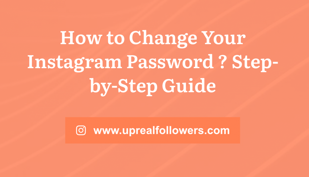 How to Change Your Instagram Password